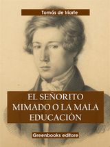 EL SEORITO MIMADO O LA MALA EDUCACIN