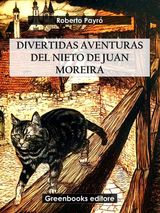 DIVERTIDAS AVENTURAS DEL NIETO DE JUAN MOREIRA