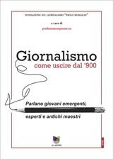 GIORNALISMO, COME USCIRE DAL &APOS;900