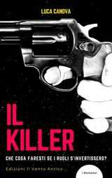 IL KILLER
I ROMANZI