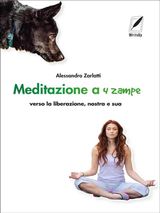 MEDITAZIONE A QUATTRO ZAMPE
AEQUILIBRIUM. BENESSERE E INTERIORIT