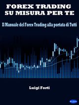 FOREX TRADING SU MISURA PER TE