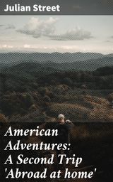 AMERICAN ADVENTURES: A SECOND TRIP 'ABROAD AT HOME'