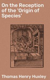 ON THE RECEPTION OF THE 'ORIGIN OF SPECIES'