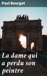 LA DAME QUI A PERDU SON PEINTRE