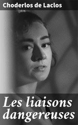 LES LIAISONS DANGEREUSES