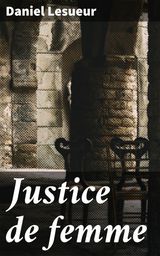 JUSTICE DE FEMME