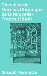 CHEVALIER DE MORNAC: CHRONIQUE DE LA NOUVELLE-FRANCE (1664)
