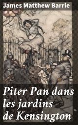 PITER PAN DANS LES JARDINS DE KENSINGTON