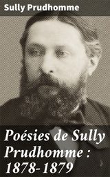 POSIES DE SULLY PRUDHOMME : 1878-1879