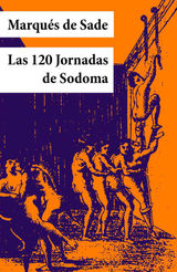 LAS 120 JORNADAS DE SODOMA (TEXTO COMPLETO, CON NDICE ACTIVO)