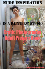 NUDE INSPIRATION IN A PAINTER'S STUDIO (ADULT PICTURE BOOK)
