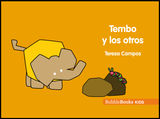 TEMBO Y LOS OTROS
TEMBO, TODO LO APRENDE