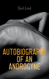 AUTOBIOGRAPHY OF AN ANDROGYNE