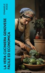 LA VERA CUCINIERA GENOVESE FACILE ED ECONOMICA