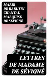 LETTRES DE MADAME DE SVIGN