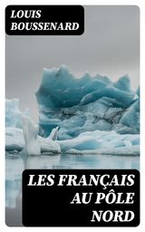 LES FRANAIS AU PLE NORD