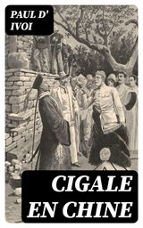 CIGALE EN CHINE