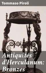 ANTIQUITS D'HERCULANUM: BRONZES