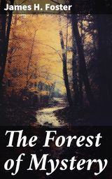 THE FOREST OF MYSTERY
