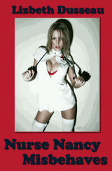 NURSE NANCY MISBEHAVES