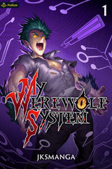 MY WEREWOLF SYSTEM
MY WEREWOLF SYSTEM