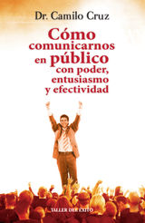 CMO COMUNICARNOS EN PBLICO CON PODER, ENTUSIASMO Y EFECTIVIDAD