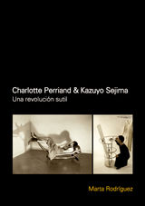 CHARLOTTE PERRIAND & KAZUYO SEJIMA: UNA REVOLUCIN SUTIL