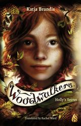 HOLLY'S SECRET
WOODWALKERS