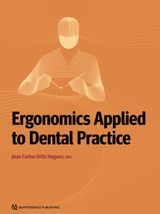 ERGONOMICS APPLIED TO DENTAL PRACTICE