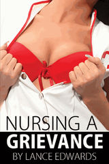 NURSING A GRIEVANCE