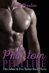 THE PHANTOM PHILLIPE
THE ADAM  &  EVE TRILOGY