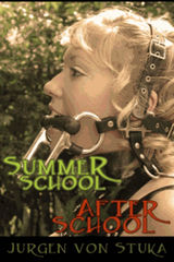 SUMMER SCHOOL  &  AFTER SCHOOL, THE PONYGIRL OMNIBUS EDITION