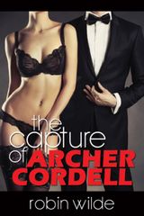 THE CAPTURE OF ARCHER CORDELL
ARCHER CORDELL SERIES
