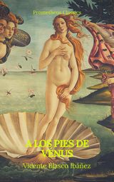 A LOS PIES DE VNUS (PROMETHEUS CLASSICS)