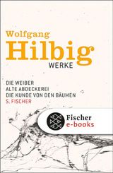 WERKE, BAND 3: DIE WEIBER / ALTE ABDECKEREI / DIE KUNDE VON DEN BUMEN
WERKE