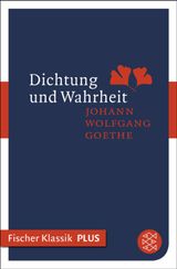 DICHTUNG UND WAHRHEIT
FISCHER KLASSIK PLUS