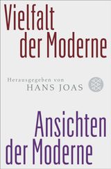 VIELFALT DER MODERNE - ANSICHTEN DER MODERNE