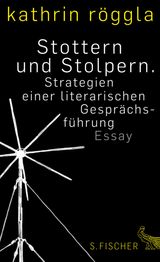 STOTTERN UND STOLPERN. STRATEGIEN EINER LITERARISCHEN GESPRCHSFHRUNG