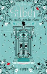 SILBER - DAS ZWEITE BUCH DER TRUME
SILBER-TRILOGIE