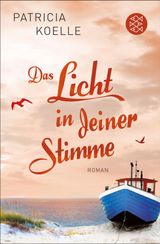 DAS LICHT IN DEINER STIMME
OSTSEE-TRILOGIE