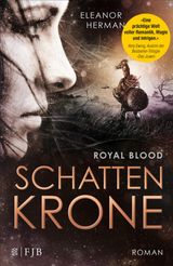 SCHATTENKRONE
ROYAL BLOOD