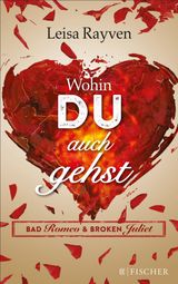 BAD ROMEO - WOHIN DU AUCH GEHST
BAD ROMEO