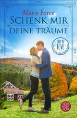 SCHENK MIR DEINE TRUME
LOST IN LOVE. DIE GREEN-MOUNTAIN-SERIE