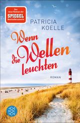 WENN DIE WELLEN LEUCHTEN
NORDSEE-TRILOGIE