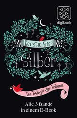 SILBER  DAS ERSTE BUCH DER TRUME / DAS ZWEITE BUCH DER TRUME / DAS DRITTE BUCH DER TRUME - DIE SILBER-TRILOGIE IN EINEM BAND