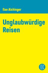 UNGLAUBWRDIGE REISEN