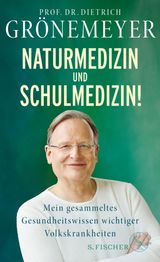 NATURMEDIZIN UND SCHULMEDIZIN!