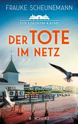 DER TOTE IM NETZ
MAI UND LORENZ ERMITTELN AUF USEDOM