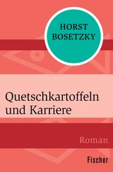 QUETSCHKARTOFFELN UND KARRIERE